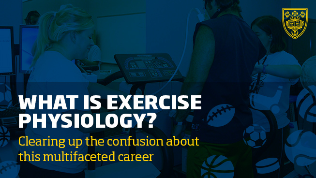 What is exercise physiology? Clearing up the confusion about this  multifaceted career - The College of St. Scholastica