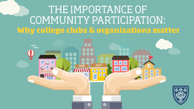 The Importance Of Community Participation Why College Clubs The Importance Of Community Participation Why College Clubs